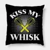 Kiss My Whisk Cooking Quote Throw Pillow Official Cooking Merch