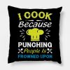 Cooking Quote Throw Pillow Official Cooking Merch