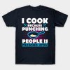 Funny Cooking T-Shirt Official Cooking Merch