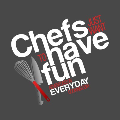 Chefs Just Want To Have Fun Adventures In Everyday Phone Case Official Cooking Merch