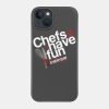 Chefs Just Want To Have Fun Adventures In Everyday Phone Case Official Cooking Merch