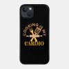 Cooking Is My Cardio Phone Case Official Cooking Merch