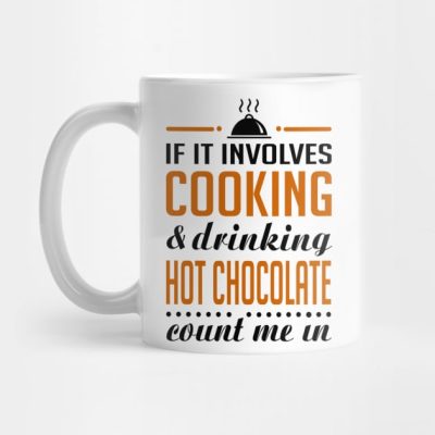 Cooking And Hot Chocolate Mug Official Cooking Merch