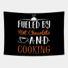 Fueled By Hot Chocolate And Cooking Tapestry Official Cooking Merch