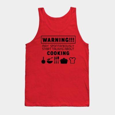 Warning May Spontaneously Start Talking About Cook Tank Top Official Cooking Merch