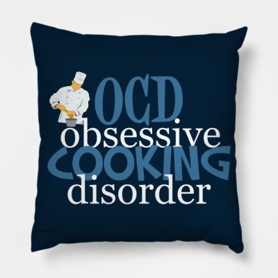 Obsessive Cooking Disorder Humor Throw Pillow Official Cooking Merch