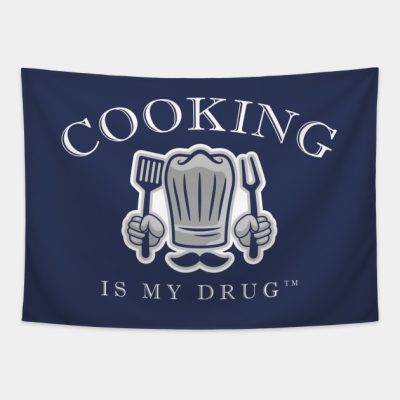 Cooking Is My Drug Tapestry Official Cooking Merch