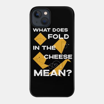 What Does Fold The Cheese In Mean Schitts Creek Co Phone Case Official Cooking Merch