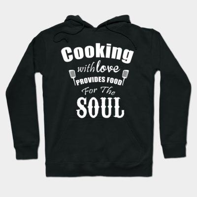 Cooking With Love Provides Food For The Soul Hoodie Official Cooking Merch