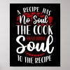 cooking kitchen chef a recipe has no soul the cook poster rca377a69340c45c7bcf96289ff186c04 wva 8byvr 1000 - Cooking Gifts