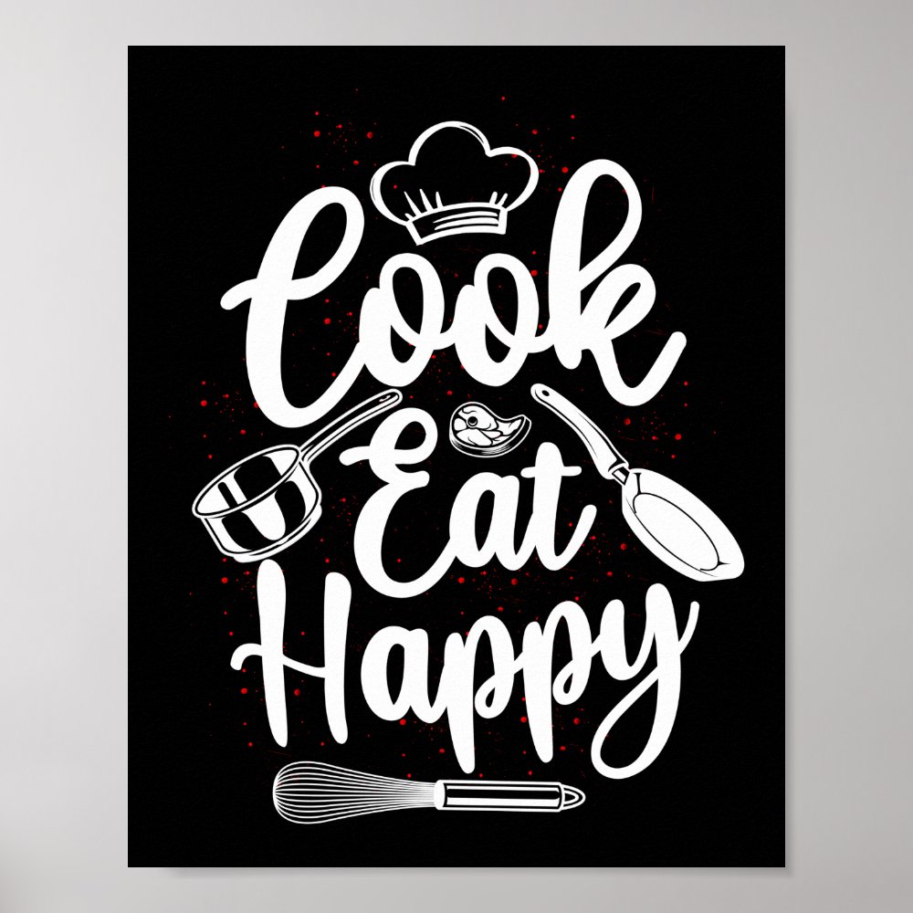 cooking kitchen chef cook eat happy cook poster r79a4ae03ed0d4cc78a5eb64ef3b885f7 wva 8byvr 1000 - Cooking Gifts