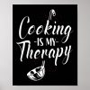 cooking kitchen chef cooking is my therapy cook poster rd65f4f7c4582471bad614dc1dc133ba3 wva 8byvr 1000 - Cooking Gifts