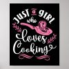 cooking kitchen chef just a girl who loves cooking poster r9d44e48b0e9042c68974a1564aae064e wva 8byvr 1000 - Cooking Gifts