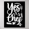 cooking kitchen chef yes chef cook poster r074edc23934b4f3c8905e7ab7c041443 wva 8byvr 1000 - Cooking Gifts