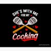 Funny She'S With Me For My Cooking Cute Husband Tapestry Official Cooking Merch