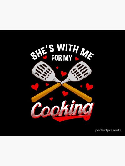 Funny She'S With Me For My Cooking Cute Husband Tapestry Official Cooking Merch