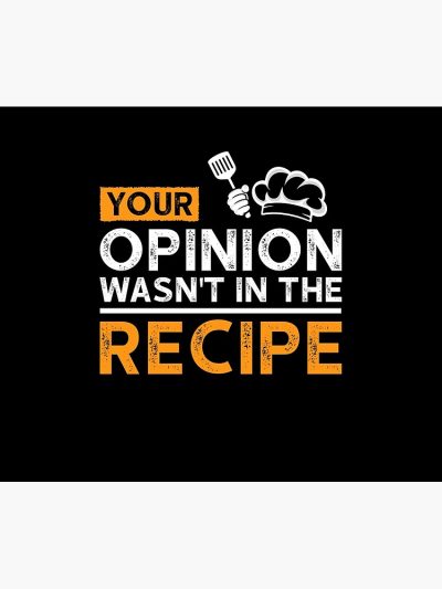 Your Opinion Wasn'T In The Recipe, Cooking Quotes Tapestry Official Cooking Merch