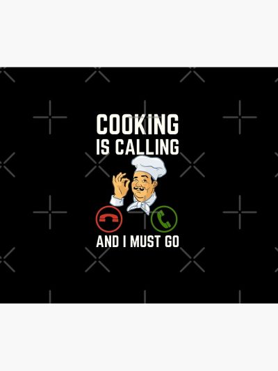 Cooking Is Calling And I Must Go, Cooking Lover Tapestry Official Cooking Merch