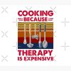 Cooking Because Therapy Is Expensive Tapestry Official Cooking Merch