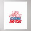 i just believe in cooking and you poster r06e5b233278942188965f4783de65512 wva 8byvr 1000 - Cooking Gifts