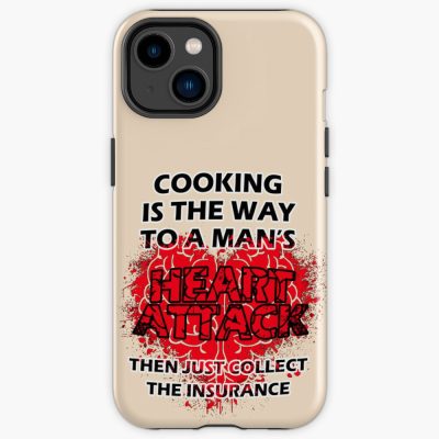 Cooking - The Way To A Man'S Heart Attack Iphone Case Official Cooking Merch