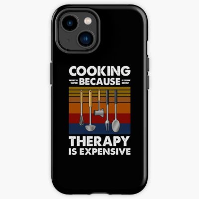 Cooking Because Therapy Is Expensive Iphone Case Official Cooking Merch