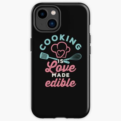 Cooking Is Love Made Edible Iphone Case Official Cooking Merch