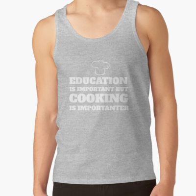 Education Is Important But Cooking Is Importanter Cooking Lovers Gift Tank Top Official Cooking Merch