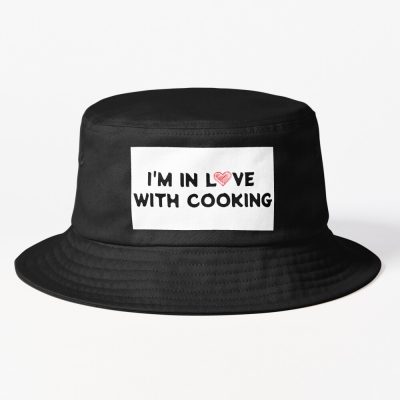 I'M In Love With Cooking Bucket Hat Official Cooking Merch