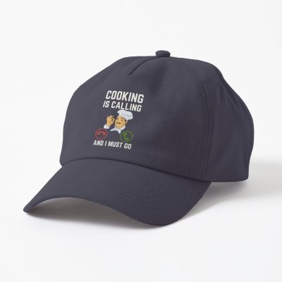 Cooking Is Calling And I Must Go, Cooking Lover Cap Official Cooking Merch