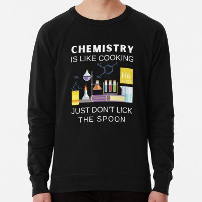 Chemistry Shirt, Chemist Shirt, Chemistry Is Like Cooking Just Don'T Lick The Spoon, Science Shirt, Chemistry Gift, Chemistry Teacher Shirt Sweatshirt Official Cooking Merch