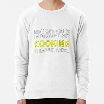 Education Is Important But Cooking Is Importanter Sweatshirt Official Cooking Merch