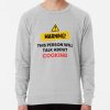 Warning This Person Will Talk About Cooking Sweatshirt Official Cooking Merch