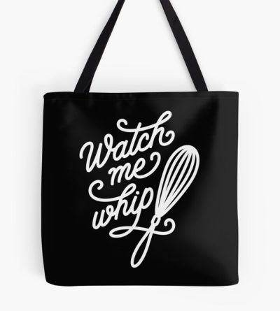 Watch Me Whip - Cooking & Baking Tote Bag Official Cooking Merch