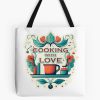 Cooking With Love Tote Bag Official Cooking Merch