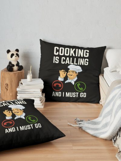 Cooking Is Calling And I Must Go, Cooking Lover Throw Pillow Official Cooking Merch