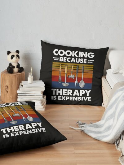 Cooking Because Therapy Is Expensive Throw Pillow Official Cooking Merch