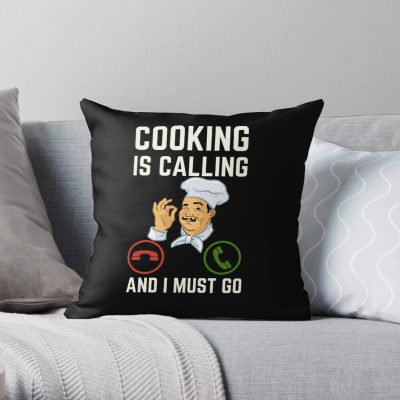 Cooking Is Calling And I Must Go, Cooking Lover Throw Pillow Official Cooking Merch