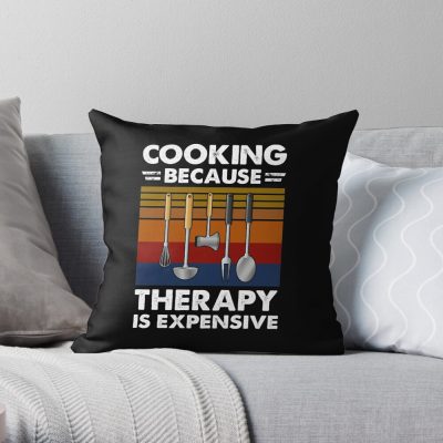 Cooking Because Therapy Is Expensive Throw Pillow Official Cooking Merch