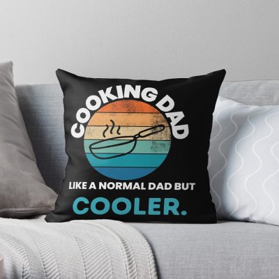 Cooking  Dad Like A Normal Dad But Cooler Throw Pillow Official Cooking Merch