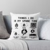 6 Things I Do In My Spare Time  Cooking  Lover Men Women Gift Throw Pillow Official Cooking Merch