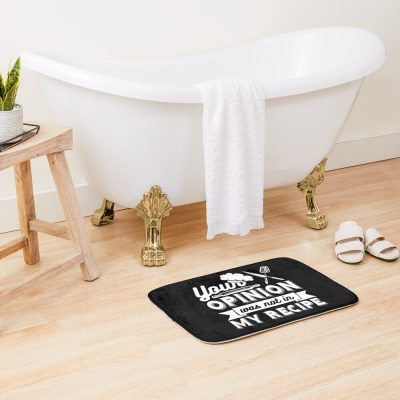 Your Opinion Wasn'T In The Recipe, Cooking Quotes Bath Mat Official Cooking Merch