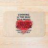 Cooking - The Way To A Man'S Heart Attack Bath Mat Official Cooking Merch