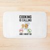 Cooking Is Calling And I Must Go, Cooking Lover Bath Mat Official Cooking Merch