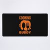 Cooking Buddy Mouse Pad Official Cooking Merch