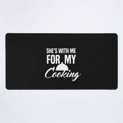 She'S With Me For My Cooking Mouse Pad Official Cooking Merch