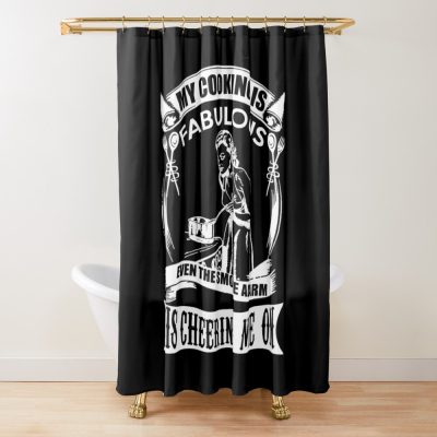 My Cooking Is Fabulous - Funny Cooking Lover Gift Shower Curtain Official Cooking Merch