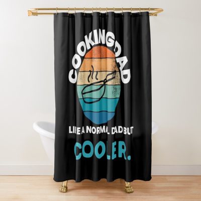 Cooking  Dad Like A Normal Dad But Cooler Shower Curtain Official Cooking Merch