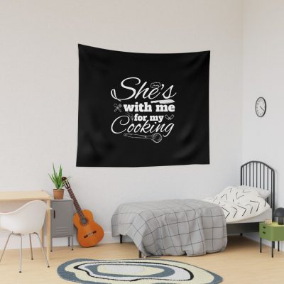 Shes With Me For My Cooking Tapestry Official Cooking Merch